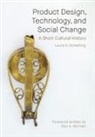 Laura Scherling, Laura S. Scherling - Product Design, Technology, and Social Change