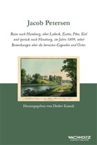 Jacob Petersen, Detlev Kraack - Reise nach Hamburg, über Lübeck, Eutin, Plön, Kiel und zurück nach Flensburg, im Jahre 1809, nebst Bemerkungen über die bereisten Gegenden und Örter