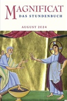 Redaktion MAGNIFICAT - MAGNIFICAT AUGUST 2024