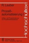 R Lauber, R. Lauber - Prozeßautomatisierung I