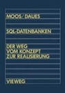 Gerhard Daues, Alfred Moos - SQL-Datenbanken