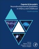 Pasquale J Accardo, Accardo Pasquale J., Bruce K Shapiro, Fatima Y Ismail, Fatima Y Ismail, Bruce K Shapiro - Capute and Accardo's Neurodevelopmental Disabilities in Infancy and Childhood