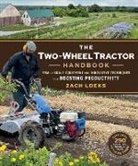 Zach Loeks - Two-Wheel Tractor Handbook