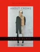 Craig Blais - About Crows