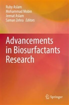 Jeenat Aslam, Ruby Aslam, Jeenat Aslam et al, Mohammad Mobin, Saman Zehra - Advancements in Biosurfactants Research