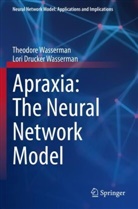 Lori Drucker Wasserman, Theodore Wasserman - Apraxia: The Neural Network Model