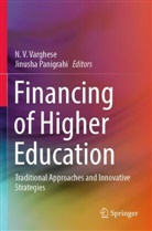 Panigrahi, Jinusha Panigrahi, N V Varghese, N V Varghese, N. V. Varghese, N.V. Varghese - Financing of Higher Education