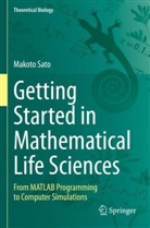 Makoto Sato - Getting Started in Mathematical Life Sciences