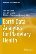 Ting-Wu Chuang, Mathuros Tipayamongkholgul, Tzai-Hung Wen - Earth Data Analytics for Planetary Health