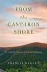Francis Oakley - From the Cast-Iron Shore