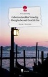 Nina Salevsky - Geheimnisvolles Venedig: Aberglaube und Geschichte. Life is a Story - story.one