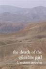 L Robert Stevens - The Death of the Gileadite Girl