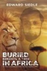 Edward Siedle - Buried Beneath a Tree in Africa