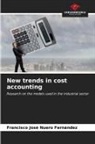 Francisco José Nuero Fernández - New trends in cost accounting