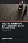 Alexandra Vega - Progetto di fattibilità per la creazione di una microimpresa