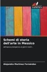 Alejandra Martínez Fernández - Schemi di storia dell'arte in Messico