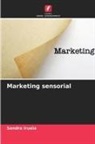 Sandra Iruela - Marketing sensorial