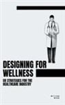 William Webb - Designing for Wellness