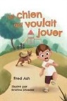 Fred Ash - le chien qui voulait jouer