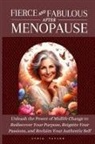 Lydia Taylor - Fierce and Fabulous After Menopause
