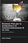Diana Pineda - Business Plan per la produzione e la commercializzazione di un vino