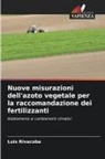Luis Rivacoba - Nuove misurazioni dell'azoto vegetale per la raccomandazione dei fertilizzanti