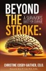 Christine Cosby-Gaither, Tytianna Ringstaff - Beyond the Stroke