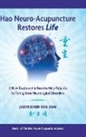 Jason Jishun Hao - Hao Neuro-Acupuncture Restores Life