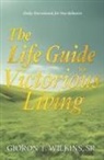 Sr. Gioron T. Wilkins - The Life Guide for Victorious Living