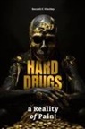 Kenneth E Wimbley, Kenneth E. Wimbley - Hard Drugs, a Reality of Pain!