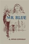 Myles Connolly - Mr. Blue