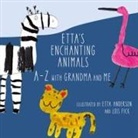 Etta's Enchanting Animals