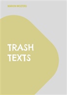 Marion Wolters - trash texts