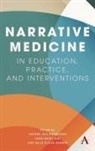 Helle Ploug Hansen, Anne-Marie Mai, Mai Anne-Marie, Anders Juhl Rasmussen, Anders Juhl Mai Rasmussen - Narrative Medicine in Education, Practice, and Interventions