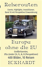 Bernd H Eckhardt, Bernd H. Eckhardt, Cornelia Eckhardt - Europa ohne die EU: Großbritannien, EFTA Länder CH, FL, N, IS (Perspektiven)