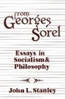 Georges Sorel, Stanley L Sorel - From Georges Sorel