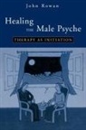 John Rowan - Healing the Male Psyche