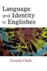 Urszula Clark - Language and Identity in Englishes