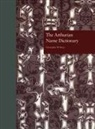 Christopher W Bruce, Christopher W. Bruce, Bruce Christopher W. - The Arthurian Name Dictionary