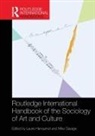 Laurie Hanquinet, Mike Savage, Laurie Hanquinet, Hanquinet Laurie, Mike Savage - Routledge International Handbook of the Sociology of Art and Culture