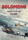 Michael Claringbould, Peter Ingman - Solomons Air War Volume 1