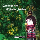 Roger Liggenstorfer, Rätsch, Christian Rätsch, Steve Schroeder - Gesänge der Maria Sabina, Audio-CD (Hörbuch)
