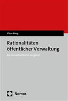 Klaus König - Rationalitäten öffentlicher Verwaltung
