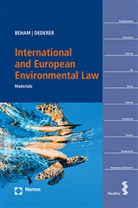 Markus P. Beham, Dederer, Hans-Georg Dederer, Markus P Beham - International and European Environmental Law