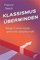 Francis Seeck - Klassismus überwinden