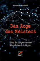 Matteo Pasquinelli, Karina Hermes - Das Auge des Meisters
