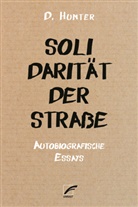 D. Hunter, Christopher Wimmer, M. Lautréamont, Isabelle Suremann - Solidarität der Straße