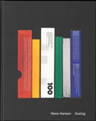 Reinhard Braun, Florian Ebner, Gottfrie Jäger, Gottfried Jäger, Maren Lübbke-Tidow, Esther Ruelfs... - Hans Hansen: Analog