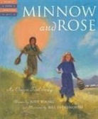 Judy Young, Bill Farnsworth - Minnow and Rose