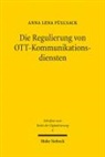 Anna Lena Füllsack - Die Regulierung von OTT-Kommunikationsdiensten